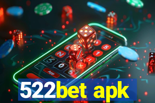 522bet apk